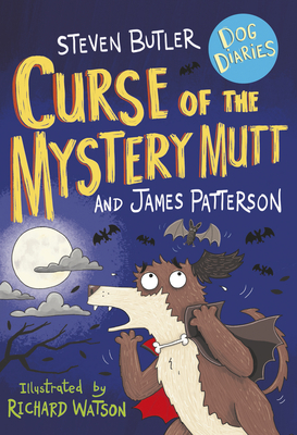 Dog Diaries: Curse of the Mystery Mutt - Butler, Steven, and Patterson, James