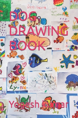 Dog Drawing Book - Kumar, Yogesh