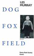 Dog Fox Field - Murray, Les A.