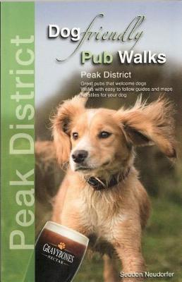 Dog Friendly Pub Walks - Peak District: Great pubs that welcome dogs - Neudorfer, Seddon