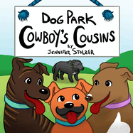 Dog Park: Cowboy's Cousins