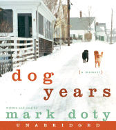 Dog Years CD: A Memoir - Doty, Mark (Read by)