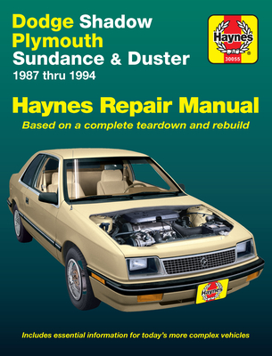 Doge Shadow/Plymouth Sundance & Duster automotive repair manual : 1987 to 1994 - Warren, Larry, and Haynes, J. H.