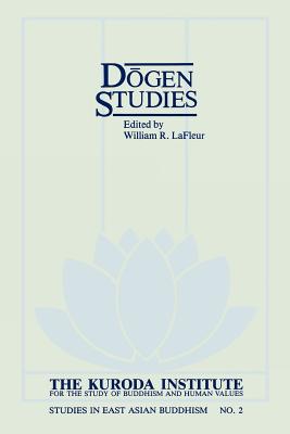 Dogen Studies - LaFleur, William R.