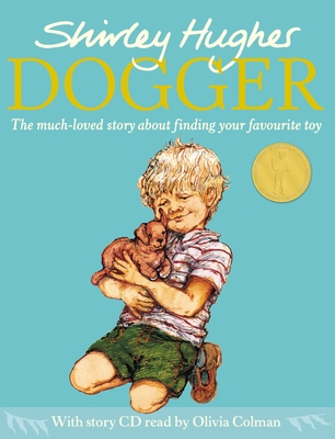 Dogger: the much-loved children's classic - Hughes, Shirley