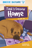 Doggy Daycare: Tank's Forever Home