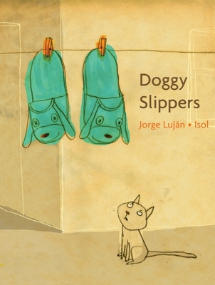 Doggy Slippers - Lujn, Jorge, and Amado, Elisa (Translated by)