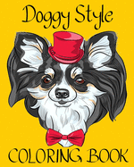 Doggy Style Coloring Book: Stylish Dog Illustrations for Adults for Relaxation and Stress Relief