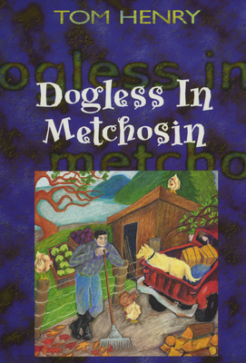 Dogless in Metchosin - Henry, Tom (Read by)