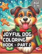 Dogs Coloring Book Part - 2: Paws & Play: A Dog Lover's Coloring Adventure for Kids