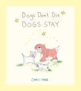 Dogs Don't Die Dogs Stay