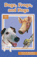 Dogs, Frogs, and Hogs