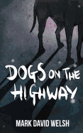 Dogs On The Highway