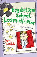 Dogsbottom School Loses the Plot