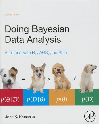 Doing Bayesian Data Analysis: A Tutorial with R, Jags, and Stan - Kruschke, John