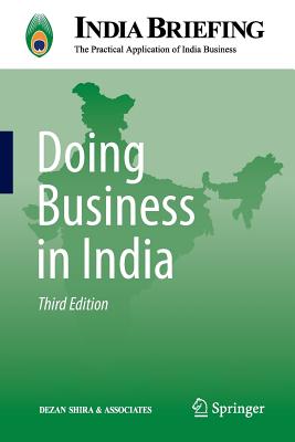 Doing Business in India - Dezan Shira & Associates (Editor), and Devonshire-Ellis, Chris (Editor)