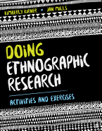 Doing Ethnographic Research: Activities and Exercises