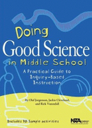 Doing Good Science in Middle School: A Practical Guide to Inquiry-Based Instruction