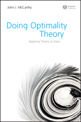 Doing Optimality Theory: Applying Theory to Data - McCarthy, John J