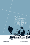 Doing Qualitative Research in Education Settings