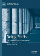 Doing Shifts: The Role of Correctional Officers