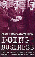 Doing the Business - Fry, Colin, and Kray, Charles