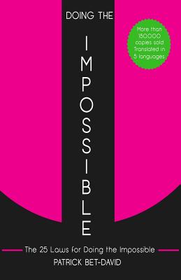 Doing The Impossible: The 25 Laws for Doing The Impossible - Bet-David, Patrick