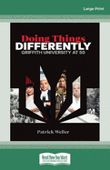 Doing Things Differently: Griffith University at 50