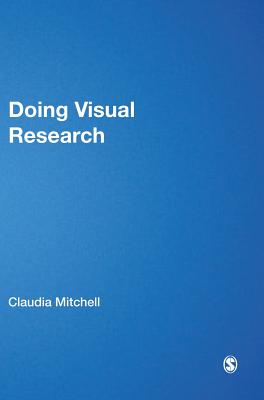 Doing Visual Research - Mitchell, Claudia