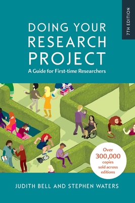 Doing Your Research Project: A Guide for First-time Researchers - Bell, Judith, and Waters, Stephen