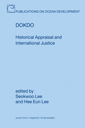 Dokdo: Historical Appraisal and International Justice