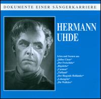 Dokumente einter Sngerkarriere: Hermann Uhde - Hermann Uhde (baritone)