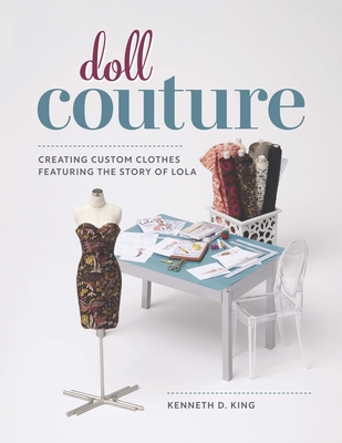 Doll Couture - King, Kenneth D