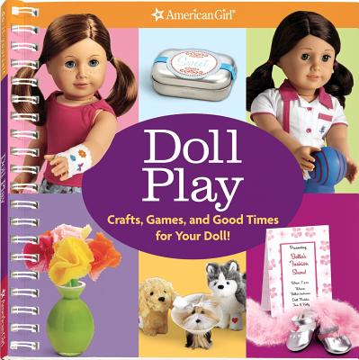 Doll Play - Magruder, Trula, and American Girl (Editor)
