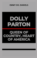 Dolly Parton Queen of Country, Heart of America