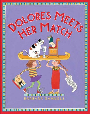 Dolores Meets Her Match - Samuels, Barbara