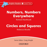 Dolphin Readers: Level 2: 425-Word Vocabularynumbers, Numbers Everywhere & Circles and Squares Audio CD