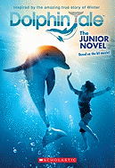 Dolphin Tale: The Junior Novel