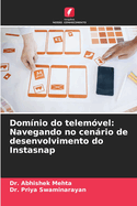 Dom?nio do telem?vel: Navegando no cenrio de desenvolvimento do Instasnap