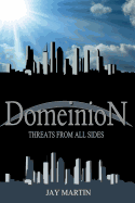 Domeinion: Threats From All Sides