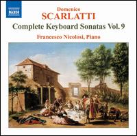 Domenico Scarlatti: Complete Keyboard Sonatas, Vol. 9 - Francesco Nicolosi (piano)