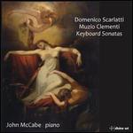 Domenico Scarlatti, Muzio Clementi: Keyboard Sonatas