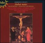 Domenico Scarlatti: Stabat mater; Salve Regina; Sonatas for Organ