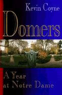 Domers: 9a Year at Notre Dame
