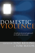 Domestic Violence: A Multi-Professional Approach for Health Professionals