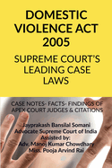 'Domestic Violence ACT 2005' - Supreme Court's Leading Case Laws: Case Notes- Facts- Findings of Apex Court Judges & Citations