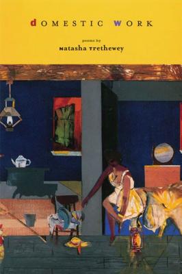 Domestic Work - Trethewey, Natasha