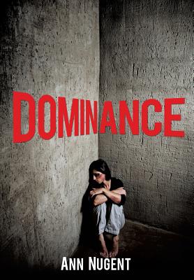 Dominance - Nugent, Ann