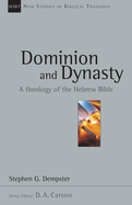 Dominion and Dynasty: A Theology of the Hebrew Bible Volume 15