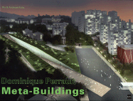 Dominique Perrault: Meta-Buildings: St. Petersburg, Madrid, Seoul, Vienna